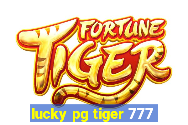 lucky pg tiger 777